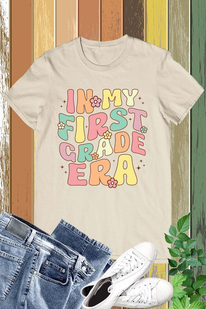 In My First Grade Era Shirt