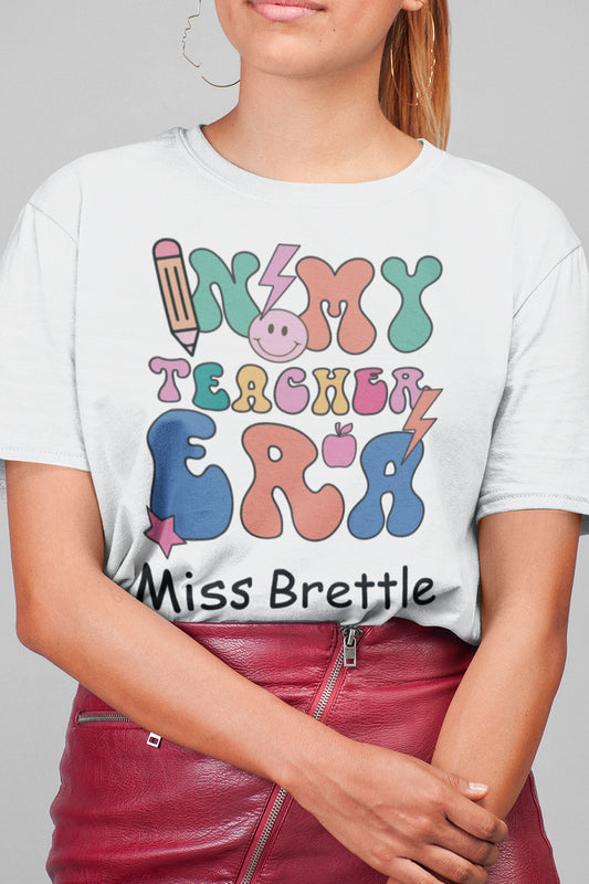 In My Teacher Era Personalized Teacher Shirt