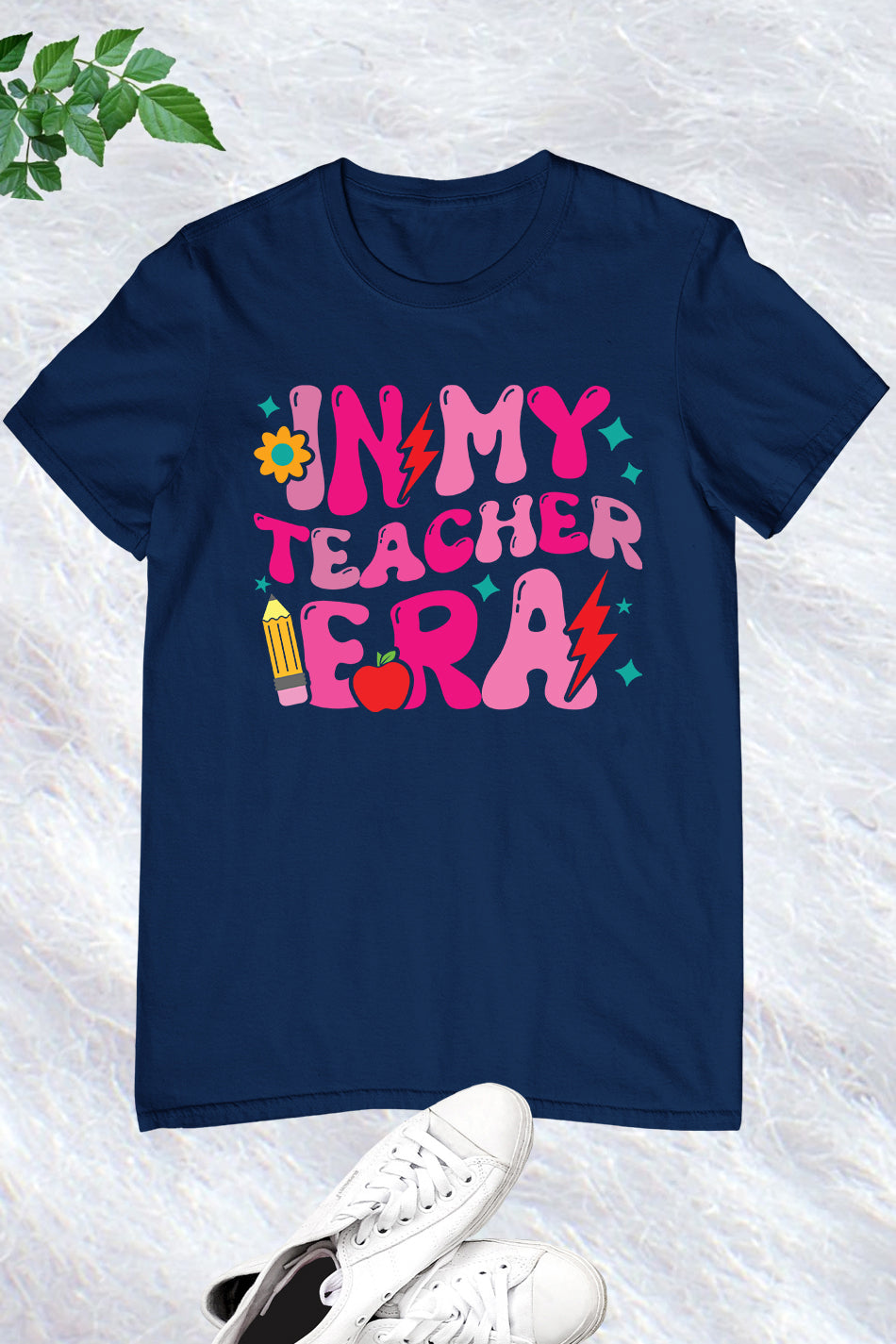 In My Teacher Era Shirt