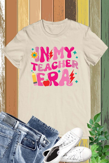 In My Teacher Era Shirt