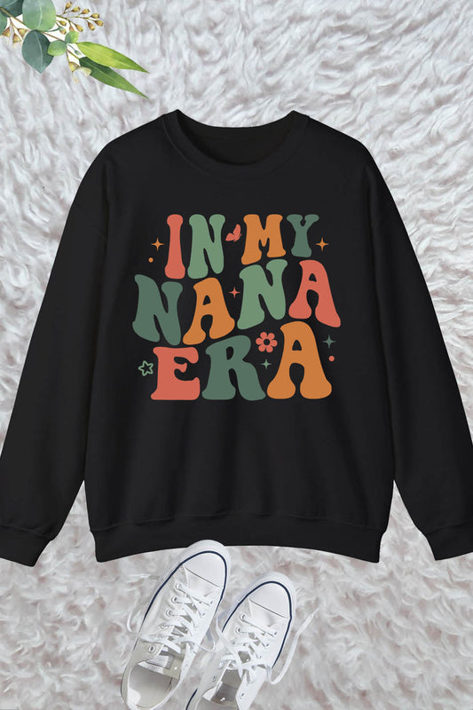 In My Nana Era Sweatshirt Granny Sweatshirt