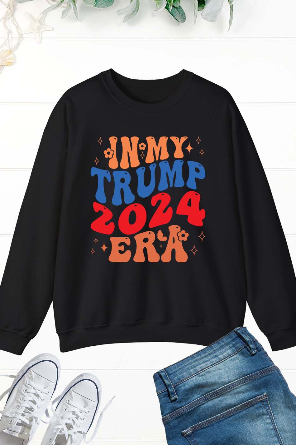 In My Trump 2024 Era  Sweatshirt