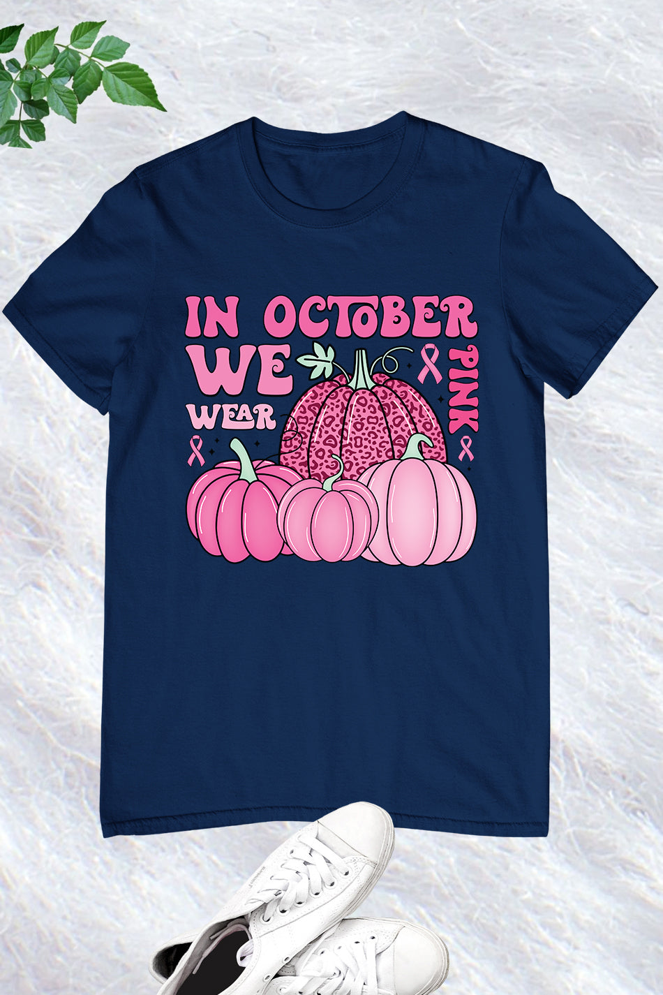 In October We Wear Pink Breast Cancer Awareness Shirt