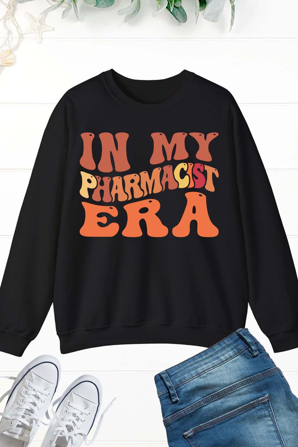 In My Pharmacist Era Sweatshirt