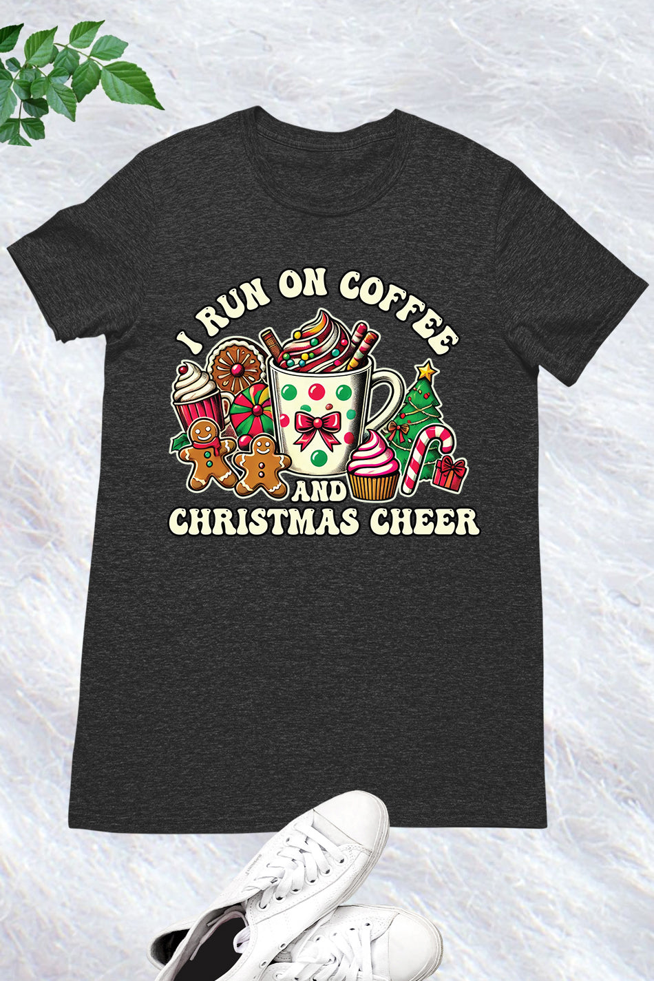 I Run On Coffee and Christmas Cheer Christmas Shirt