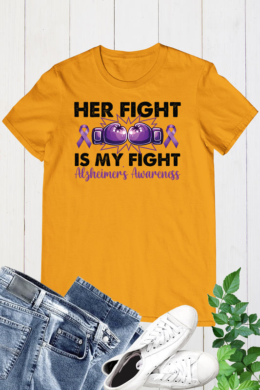 Her Fight is My Fight Memory Awareness T Shirts