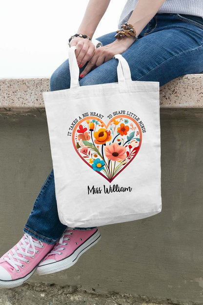 It Takes A Big Hearts To Help Shape Little Minds Personalized Tote Bag