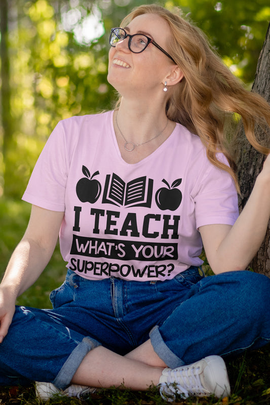 I Teach What's Your Superpower T Shirt