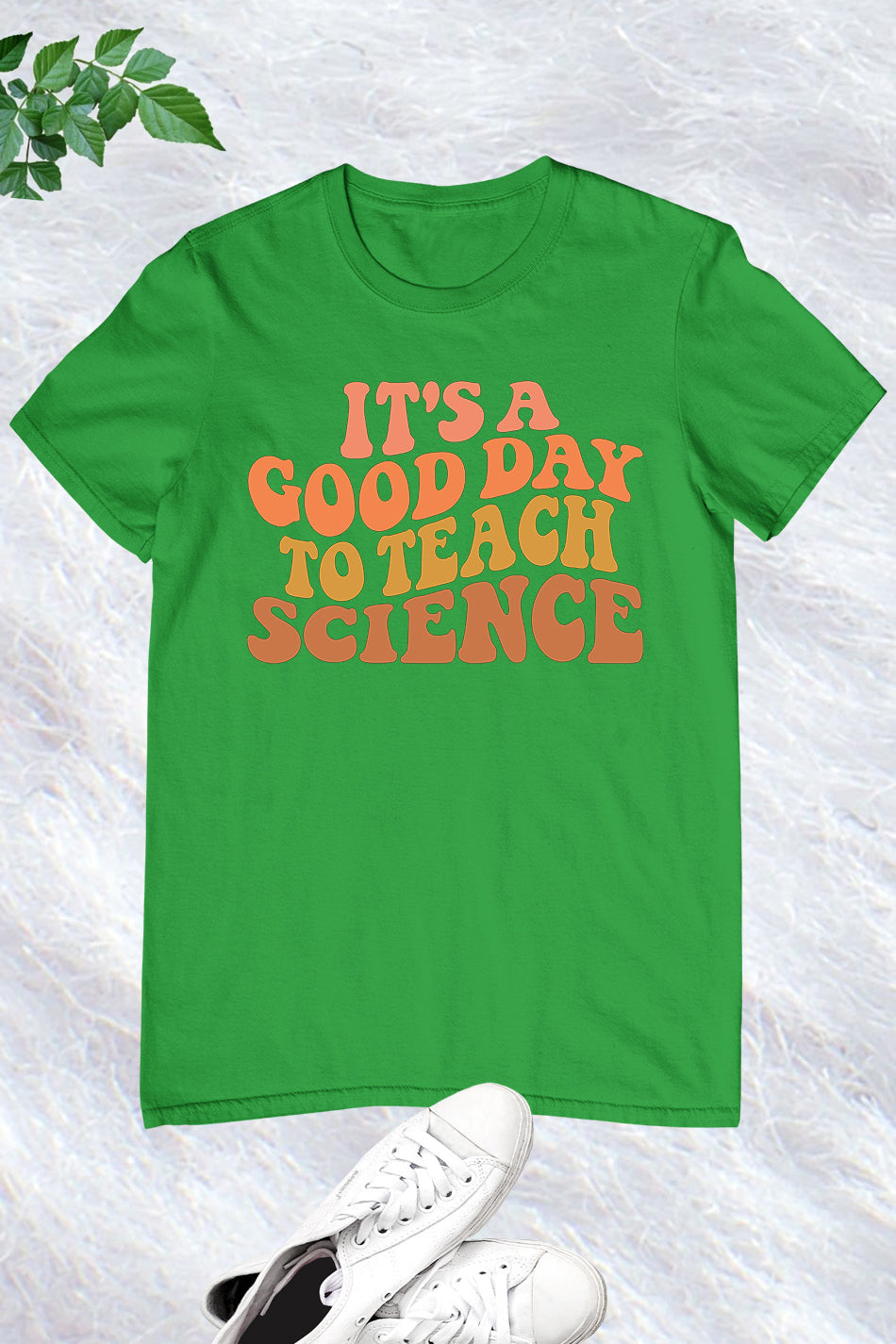 it’s a Good Day To Teach Science Teacher Tee Shirts