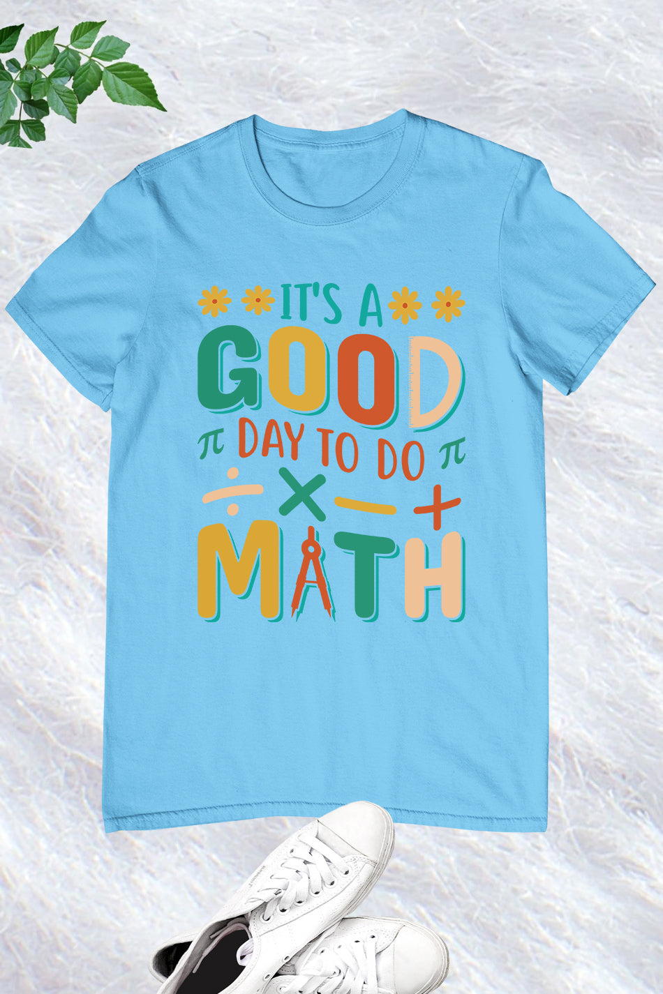 it’s a Good Day To Do Math Teacher Shirts