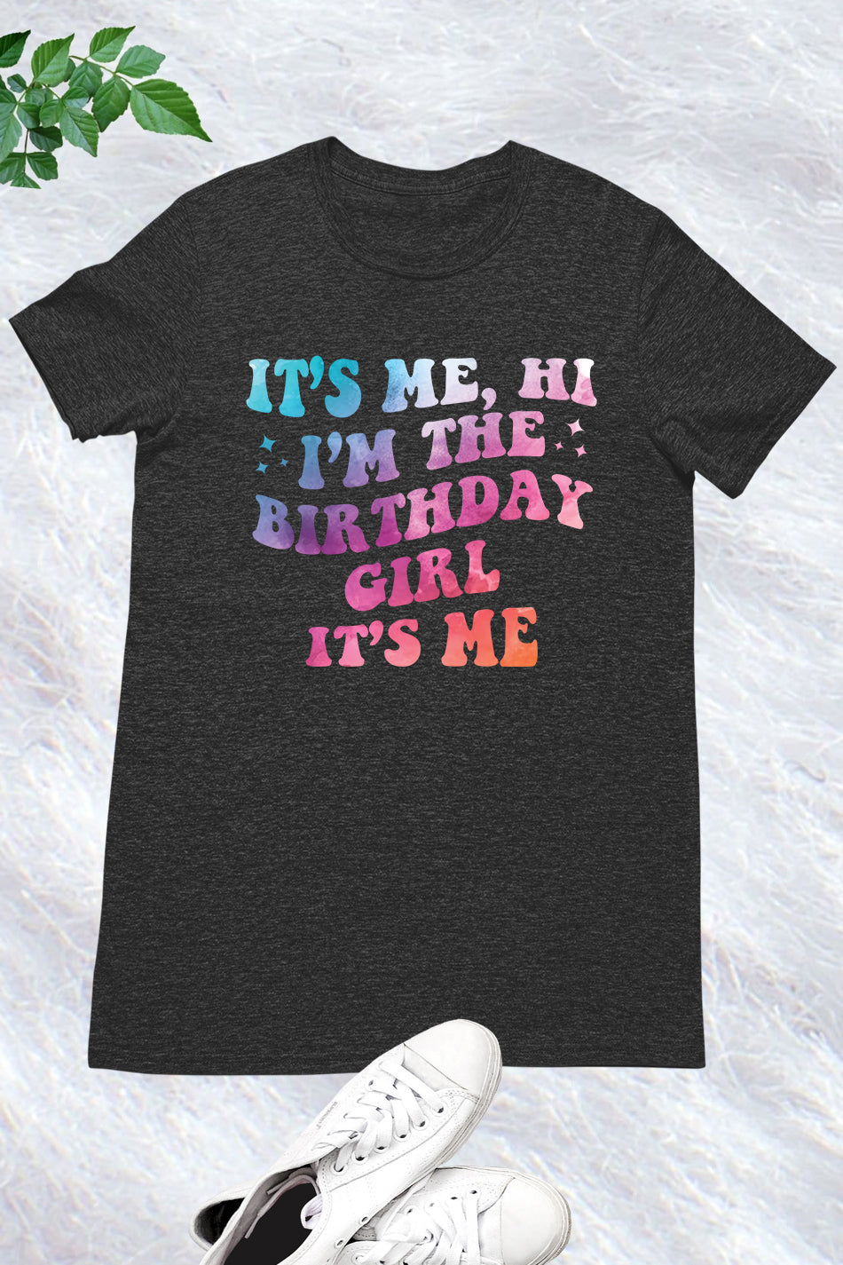 It's Me Hi I'm The Birthday Girl It's Me Shirt