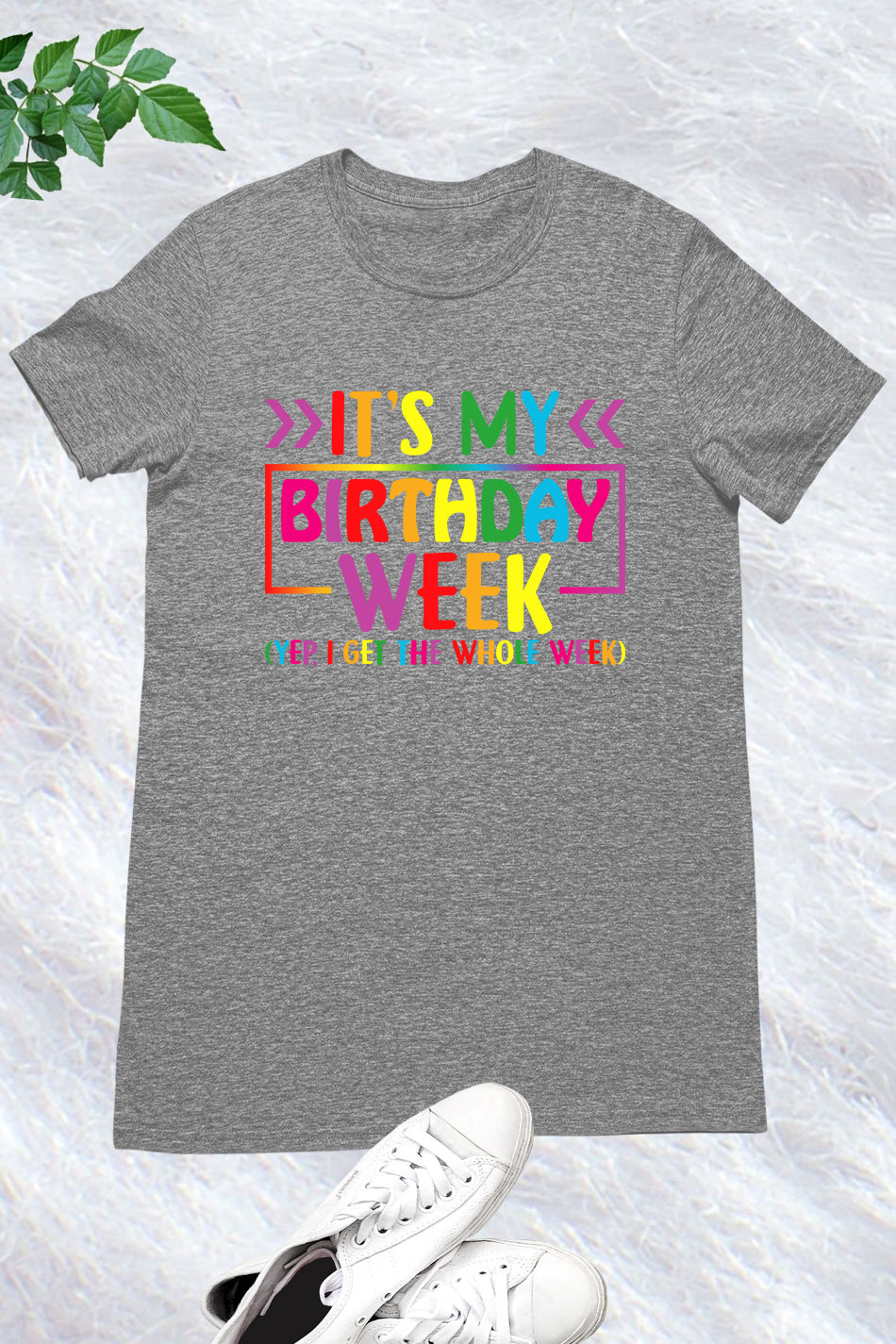 It's My Birthday Week Shirt