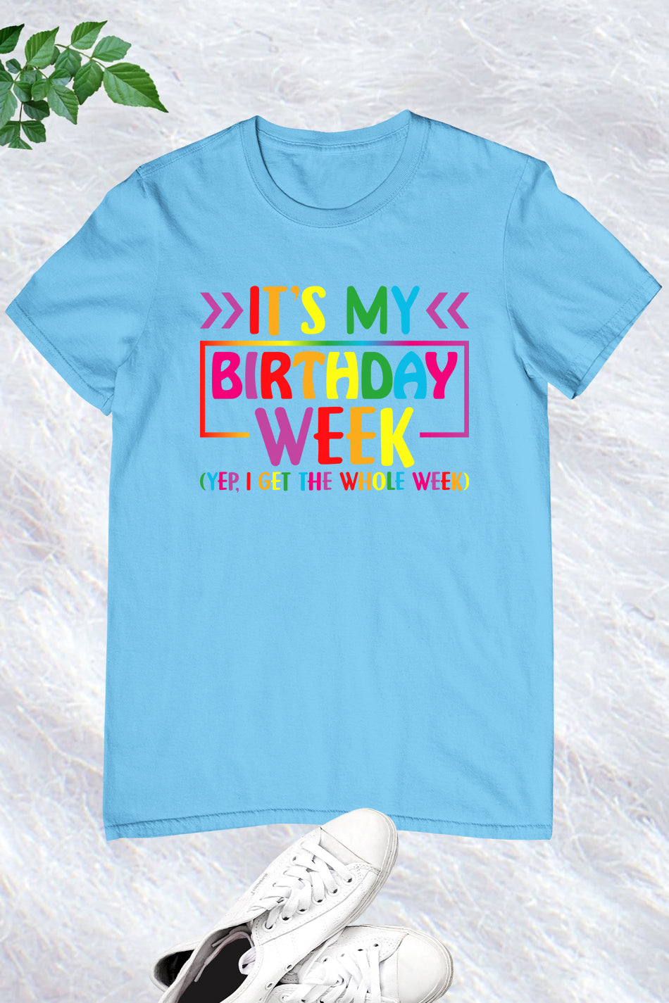 It's My Birthday Week Shirt