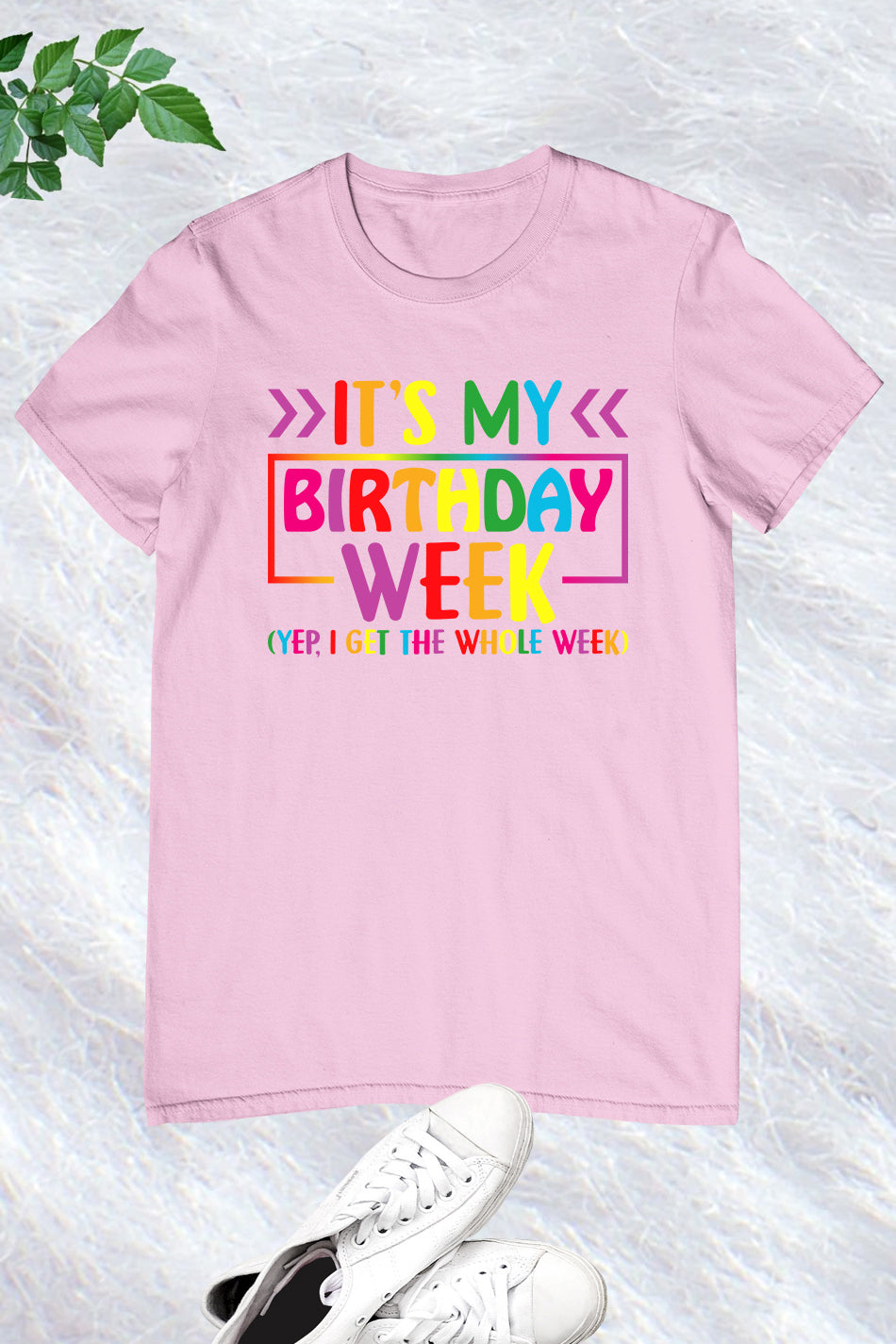 It's My Birthday Week Shirt