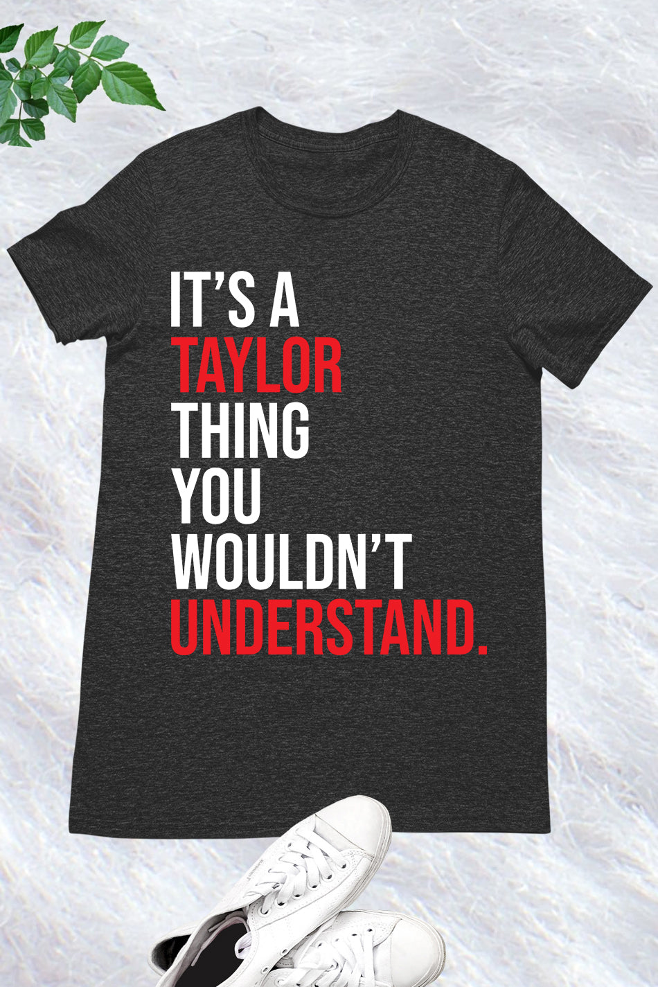 It's a Taylor Thing You Wouldn't Understand Retro T Shirt