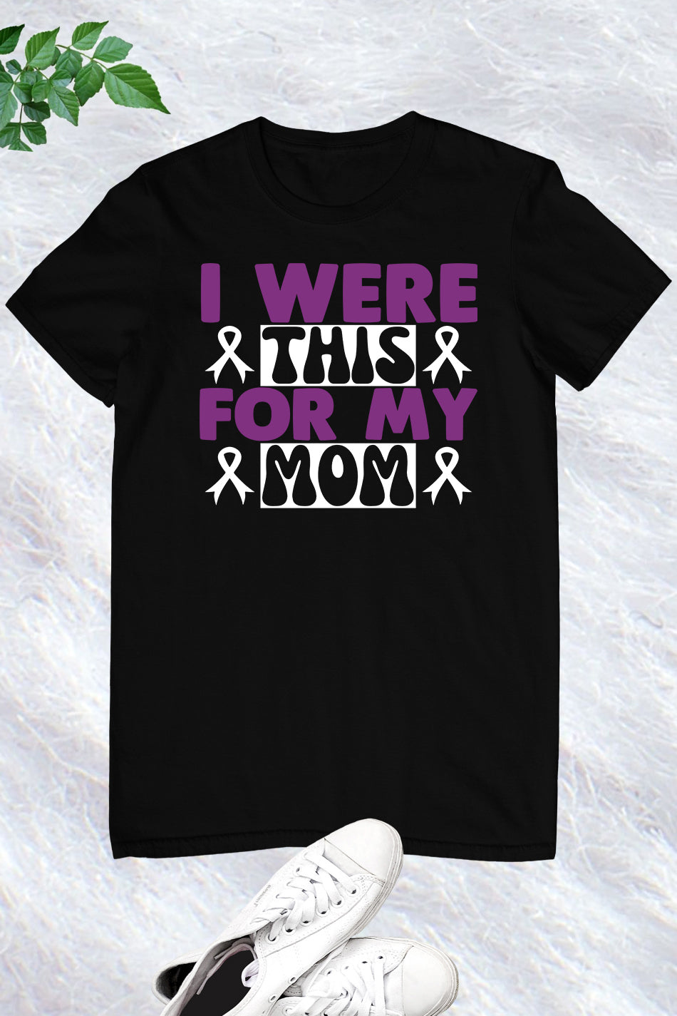 I Wear This For My Mom Alzheimer Awareness T Shirt