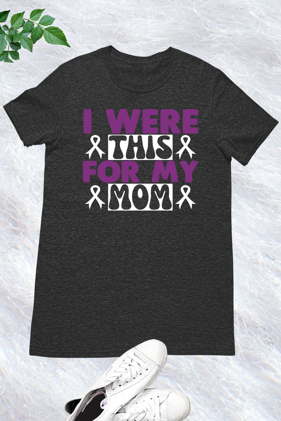 I Wear This For My Mom Alzheimer Awareness T Shirt