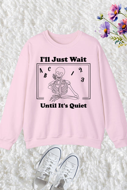 Skeleton Classroom Teacher Sweatshirt