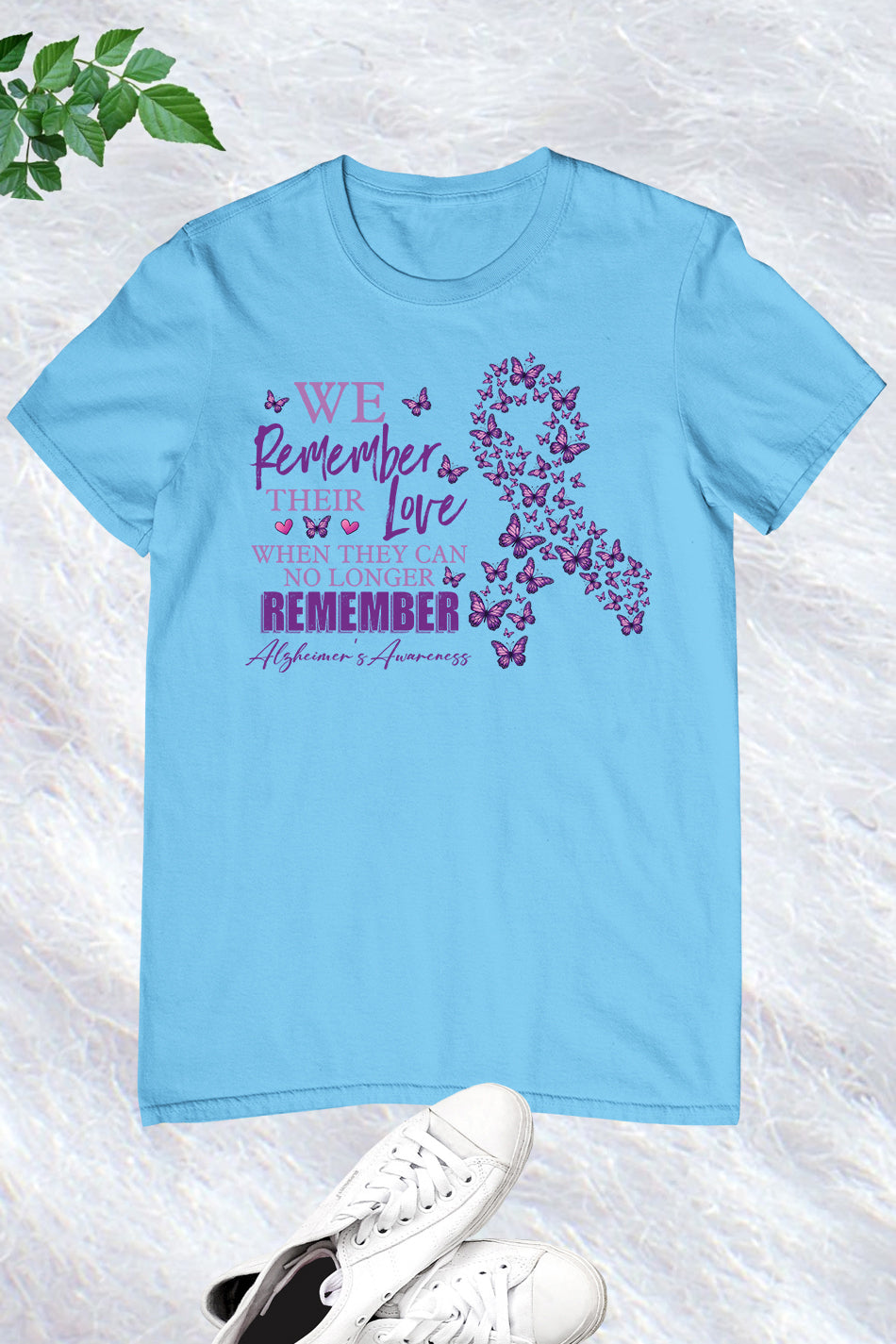 We Remember Their Love When They No Longer T Shirt