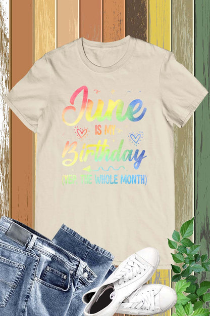 June is My Birthday Shirt