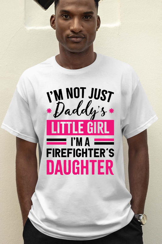 I'M a Firefighter's Daughter T Shirt