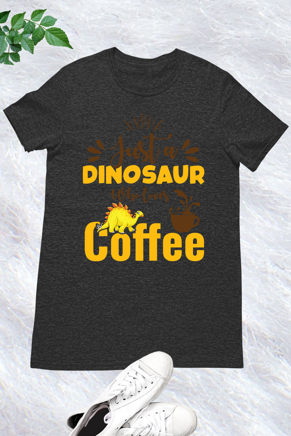 Just a Dinosaur Who Loves Coffee T Shirt