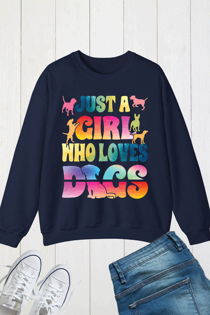 Just a Girl Who Loves Dogs Sweatshirt