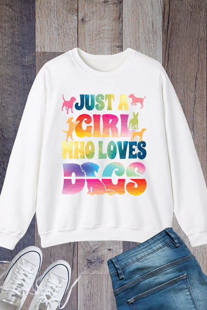 Just a Girl Who Loves Dogs Sweatshirt