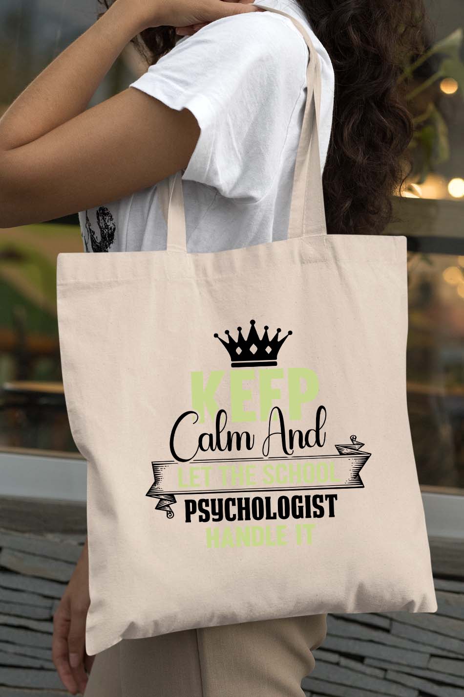 Keep Clam and Let The School Psychologist Handle It Tote Bag