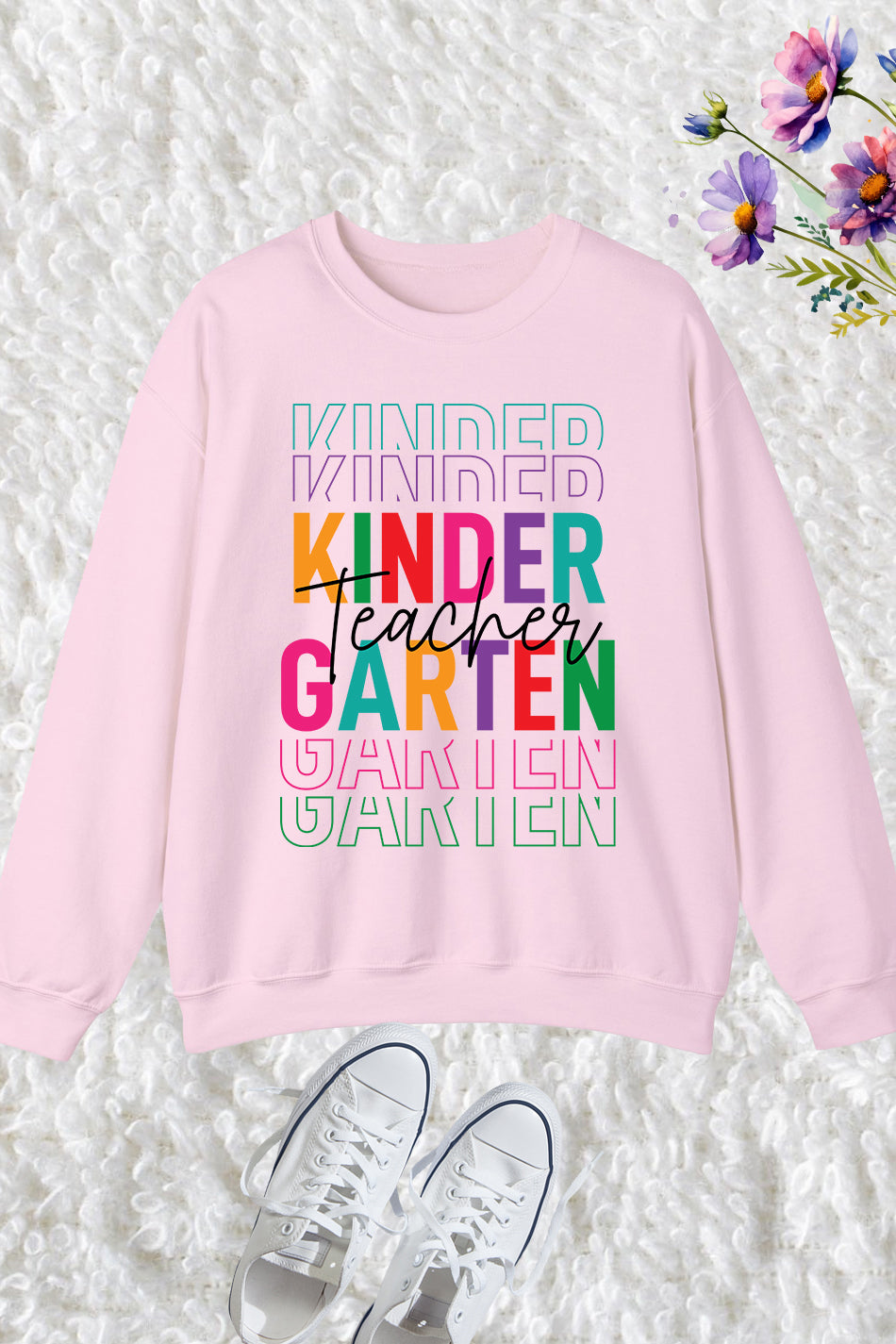 Kindergarten Teacher Sweatshirt