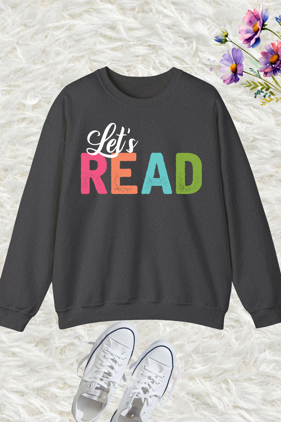 Let's Read Sweatshirt