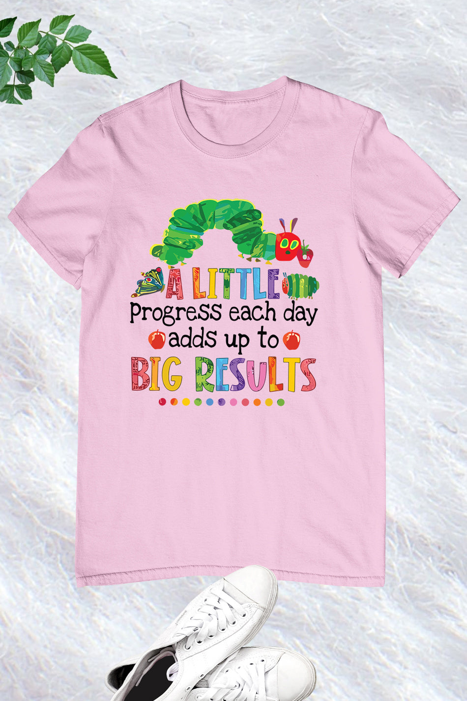 A Little Progress Each Day Adds Up To Big Results Funny Teacher Shirt