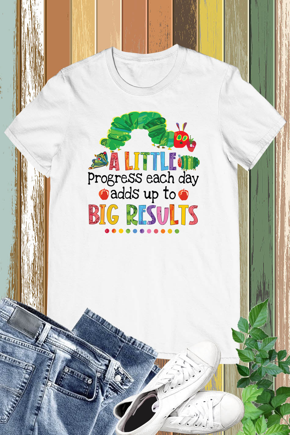 A Little Progress Each Day Adds Up To Big Results Funny Teacher Shirt