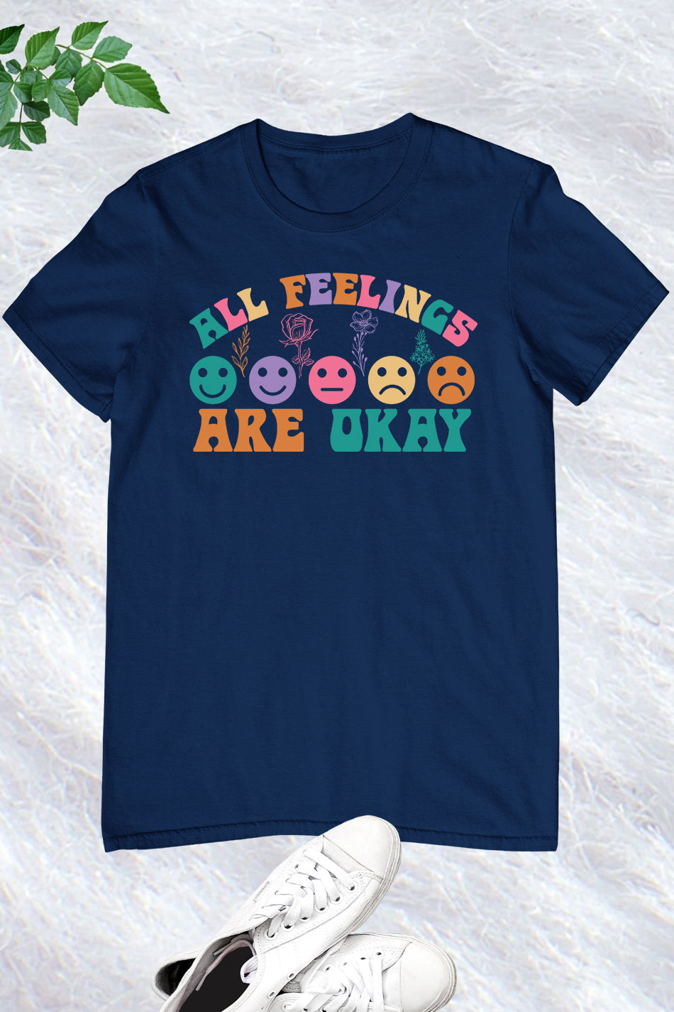 All Feelings Are Okay Shirt