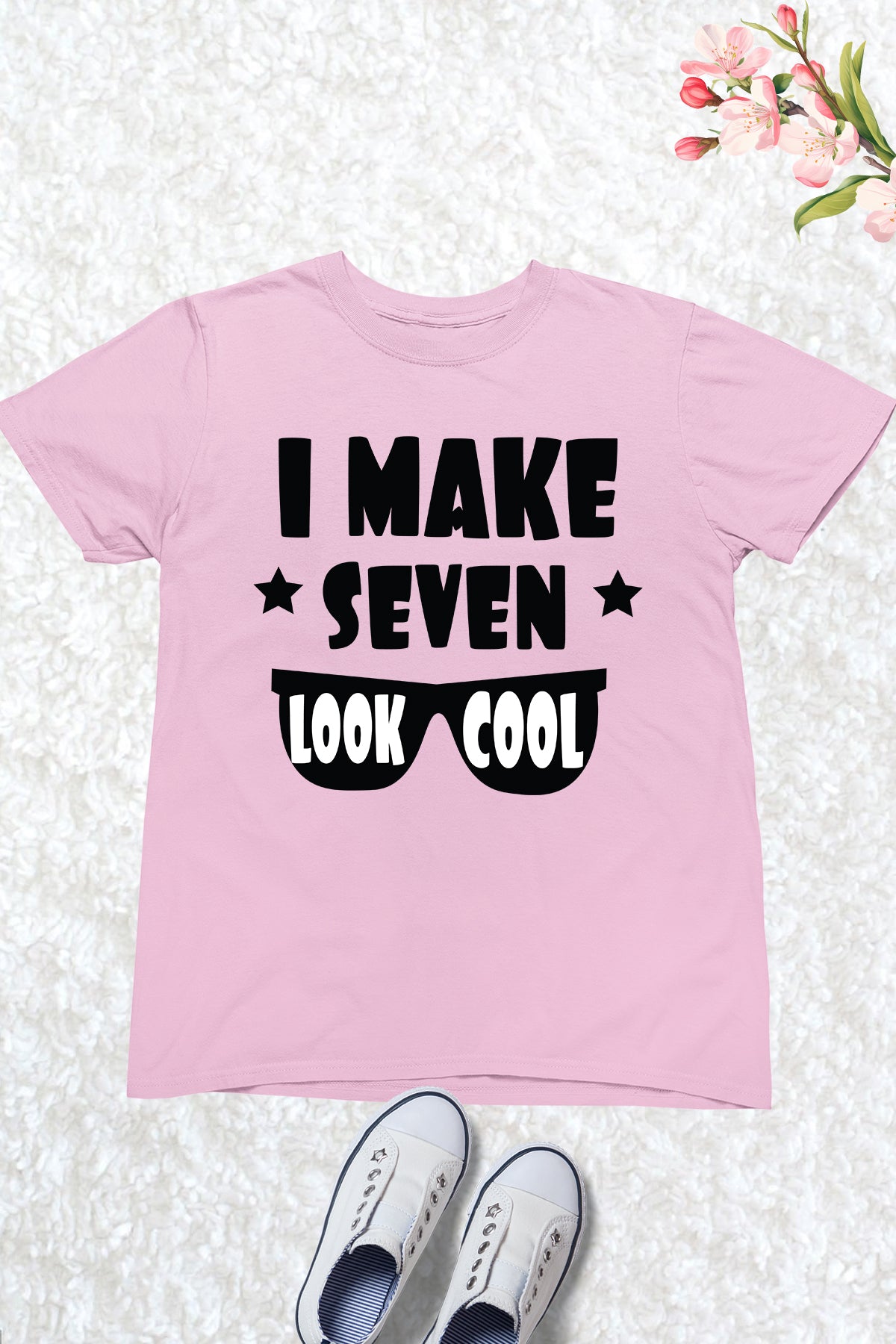 I Make Seven Look Cool Birthday Shirt