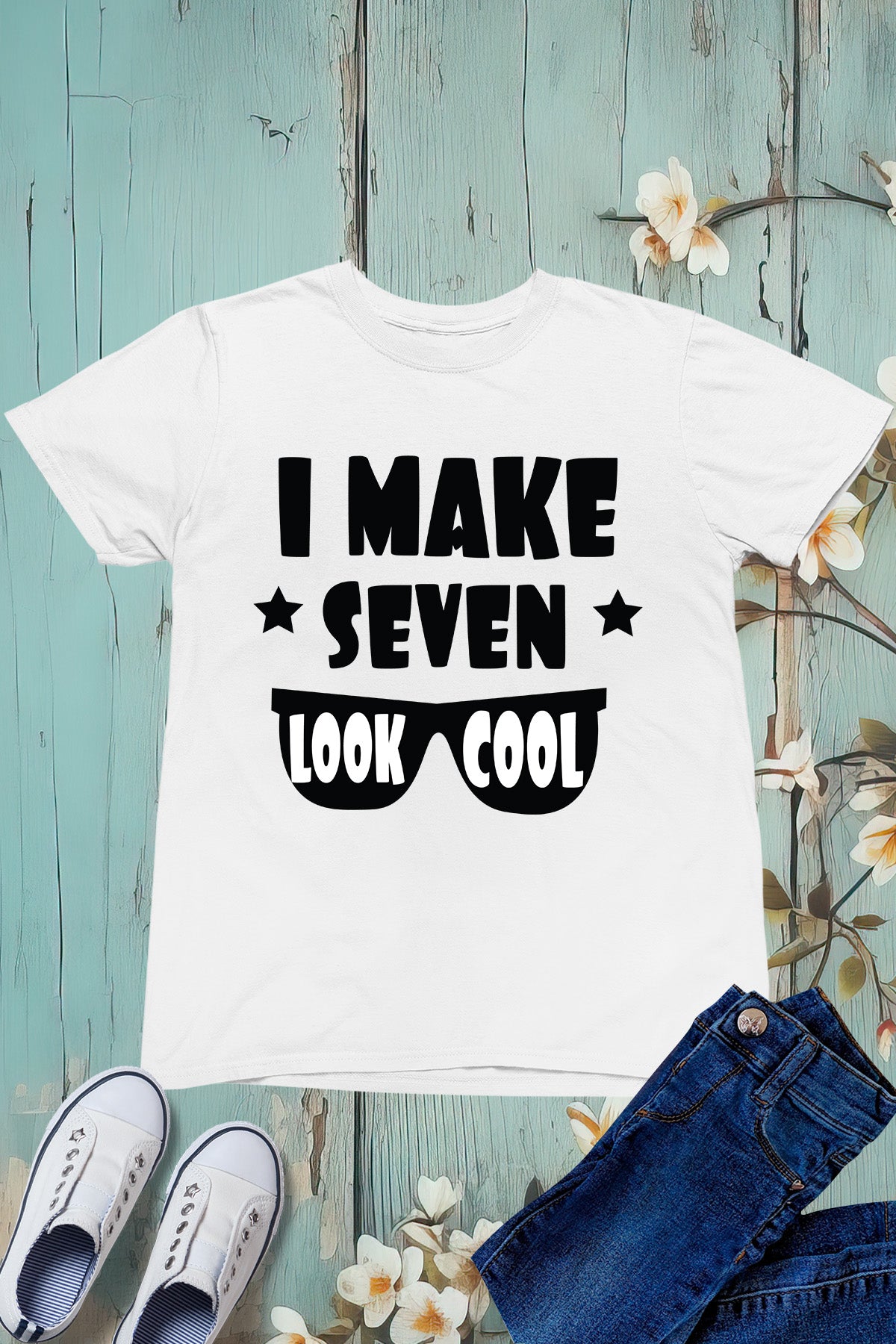 I Make Seven Look Cool Birthday Shirt