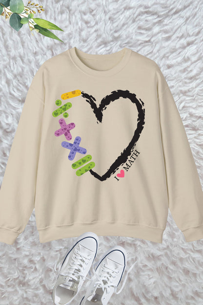 I Love Math Teacher Sweatshirt