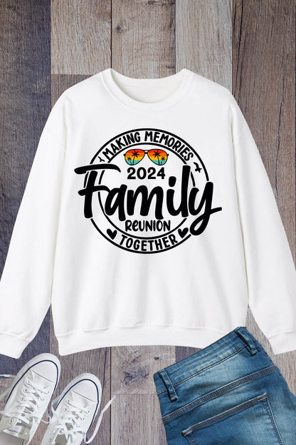 Family Reunion 2024 Sweatshirt