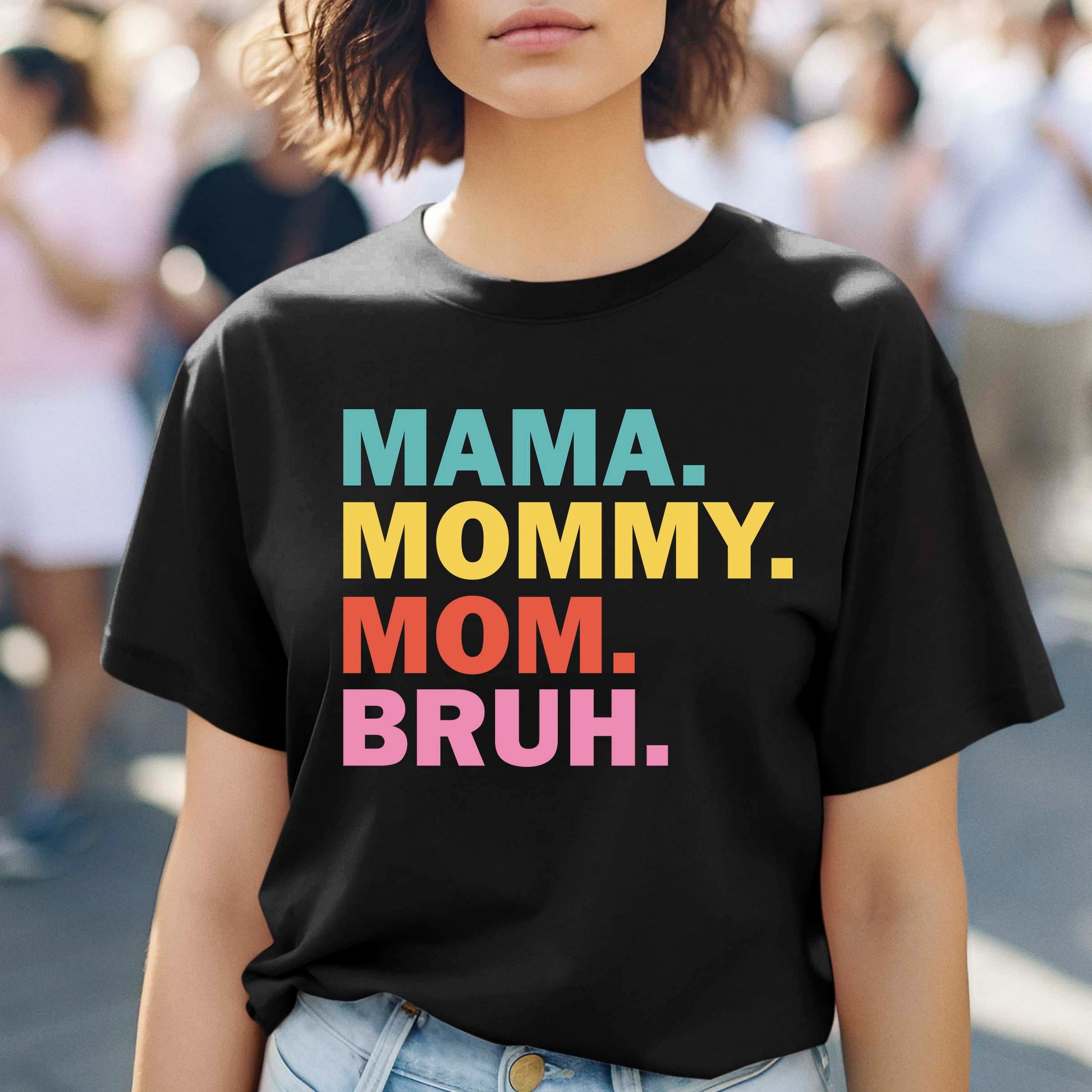 Mom Life Shirt, Mama Mommy Mom Bruh Tees