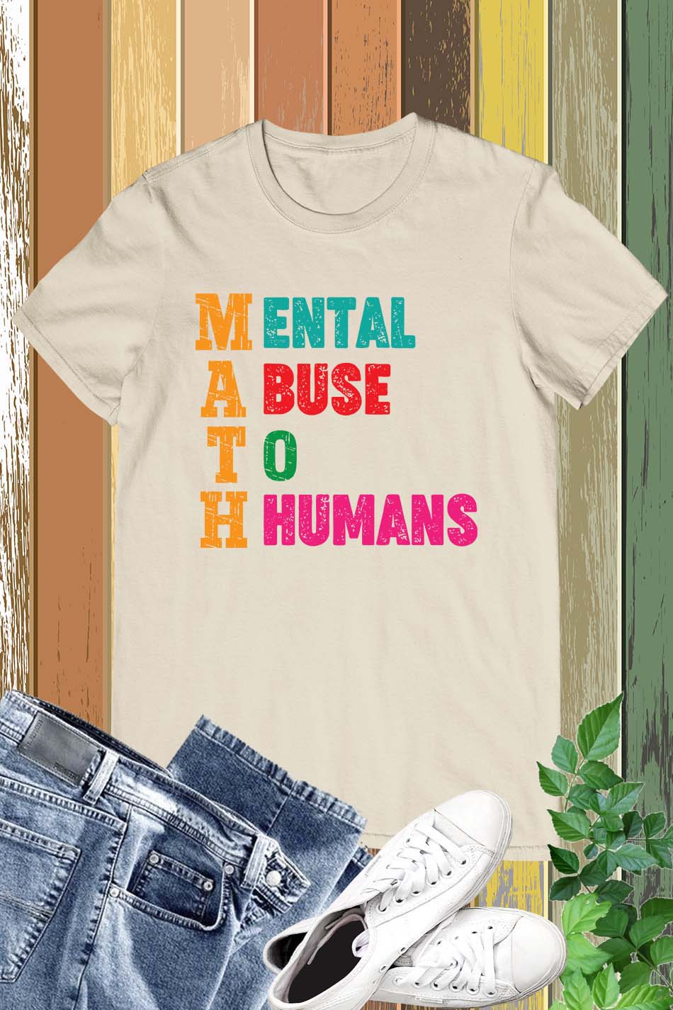 Mental Abuse To Humans Math Teacher Shirt