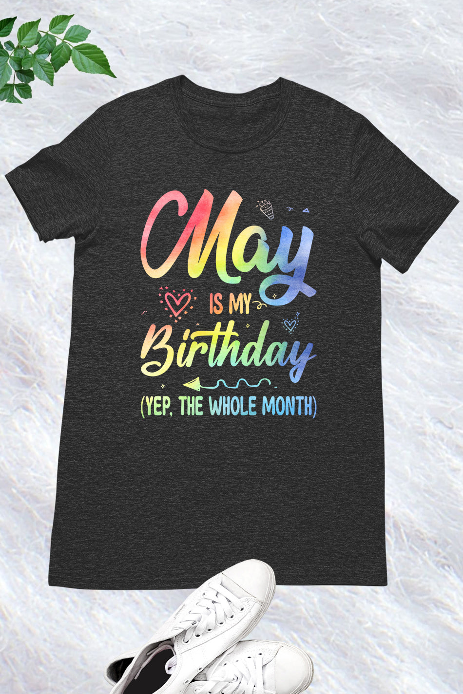 May is My Birthday Month Shirt