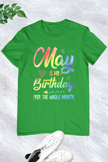 May is My Birthday Month Shirt