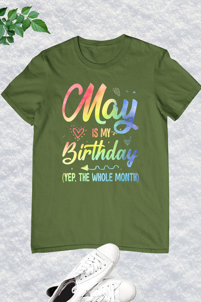 May is My Birthday Month Shirt