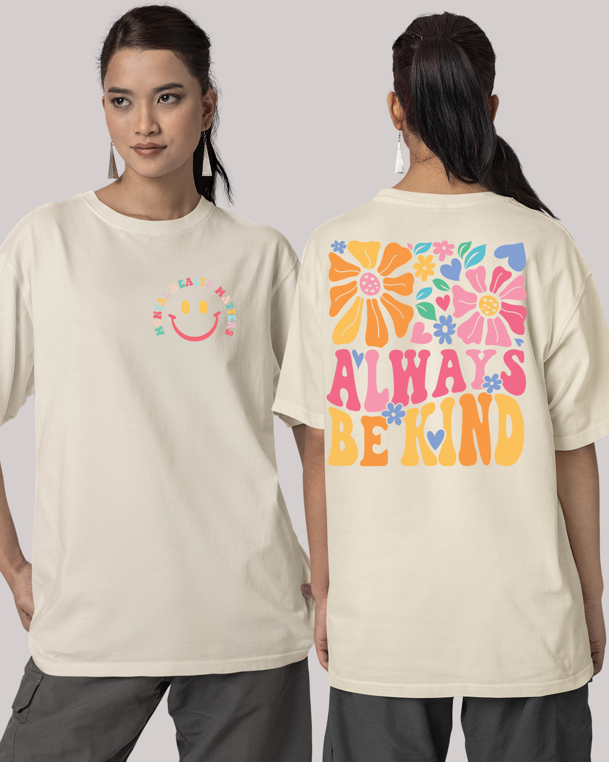 Always be Kind Mental health matters T Shirt Front and back