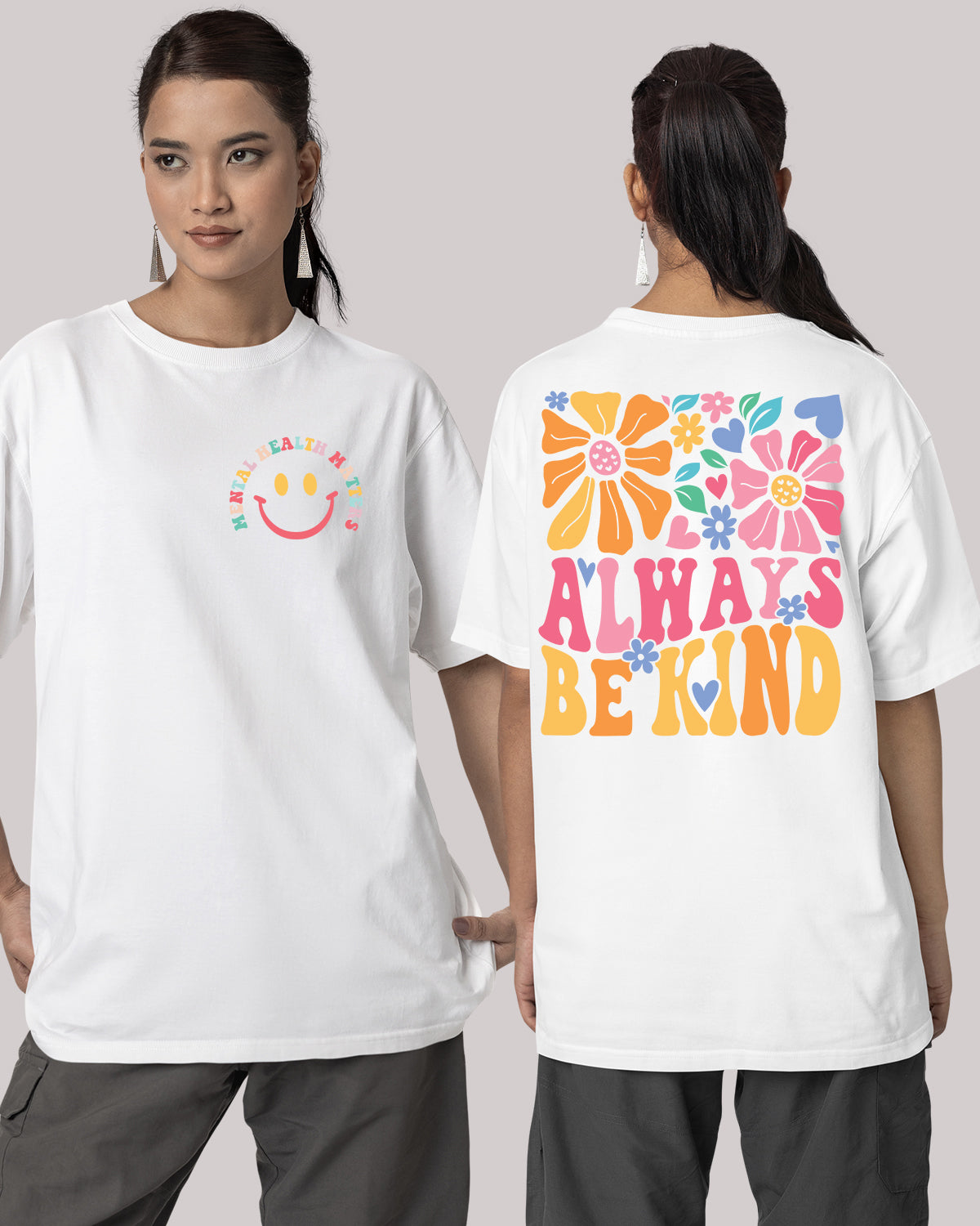 Always be Kind Mental health matters T Shirt Front and back