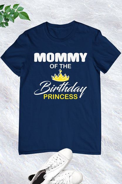 Mommy of The Birthday Princess Shirt