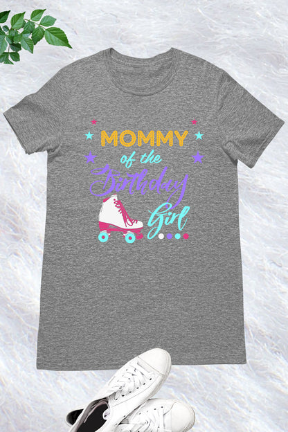 Mommy of The Birthday Girl Shirt