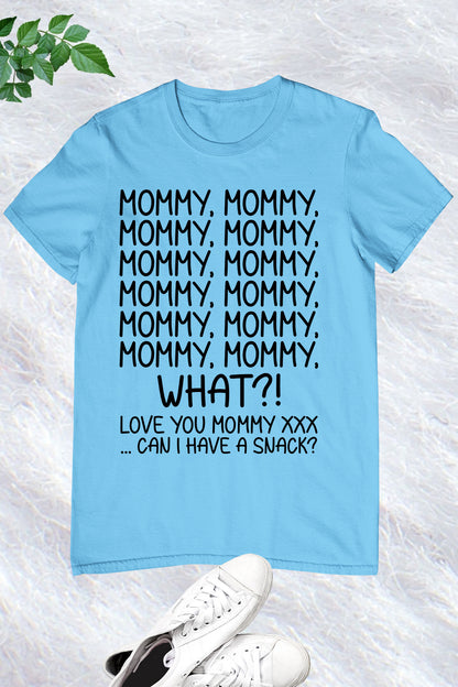 Funny Mommy Snack Shirt