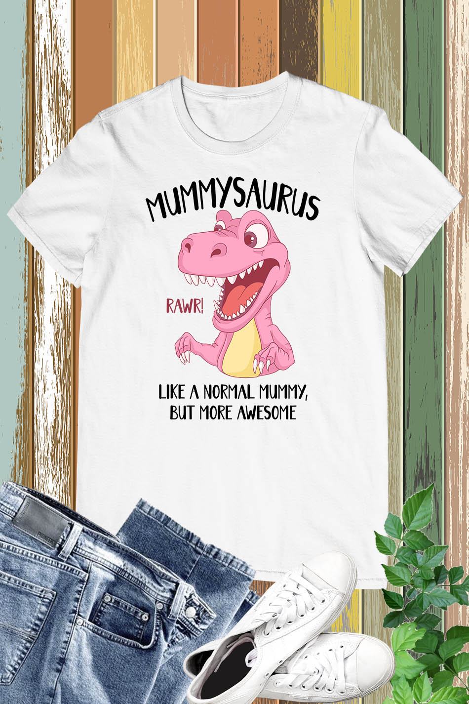 Mommysaurus Like A Normal Mom But More Awesome Shirt