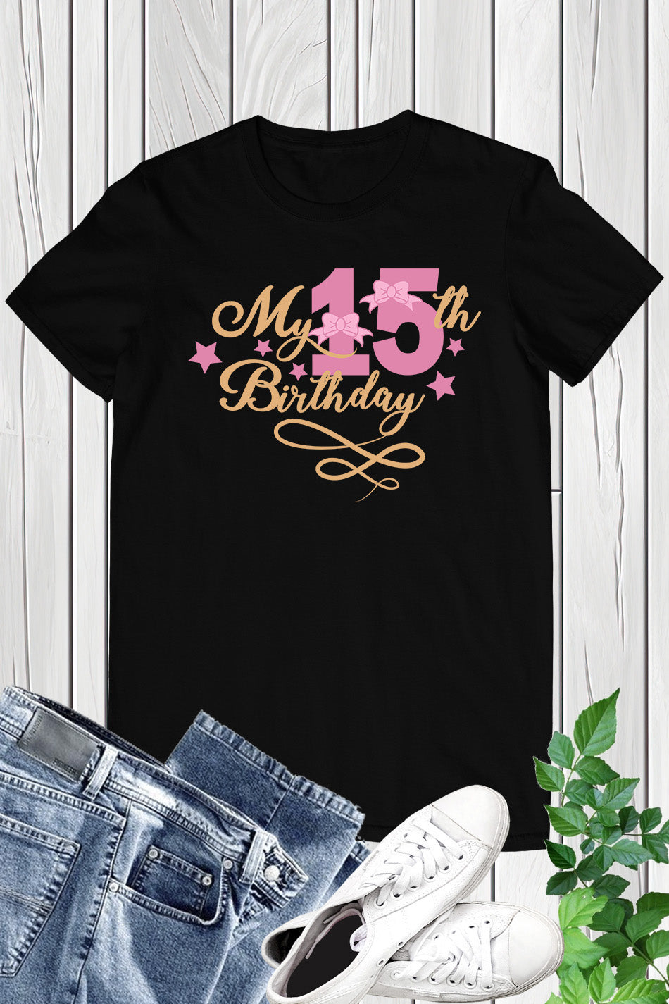 My 15th Birthday Girl T Shirts